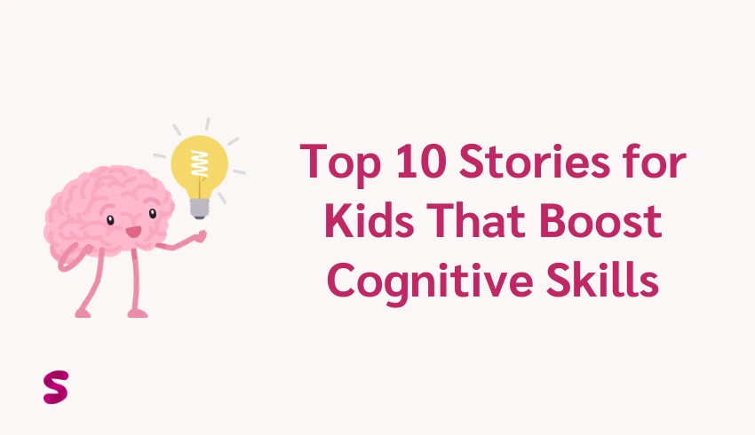 Top 10 Stories for Kids That Boost Cognitive Skills